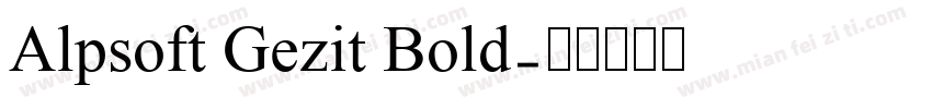 Alpsoft Gezit Bold字体转换